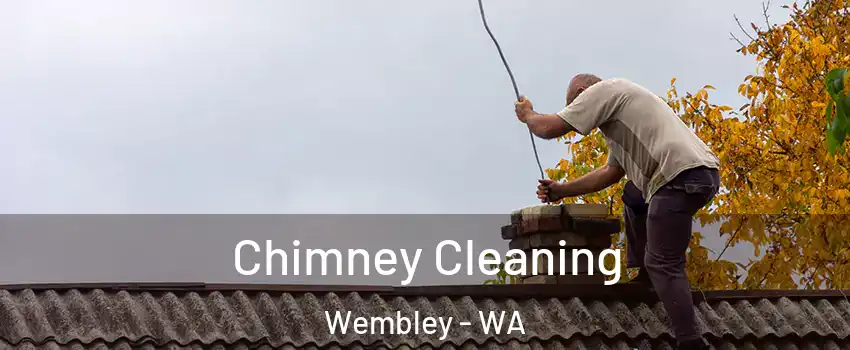 Chimney Cleaning Wembley - WA