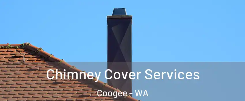 Chimney Cover Services Coogee - WA