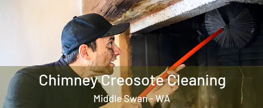 Chimney Creosote Cleaning Middle Swan - WA