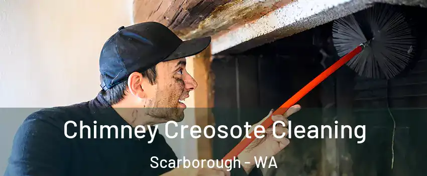 Chimney Creosote Cleaning Scarborough - WA