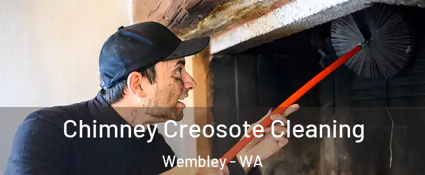 Chimney Creosote Cleaning Wembley - WA