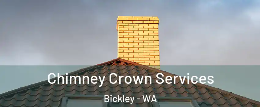 Chimney Crown Services Bickley - WA