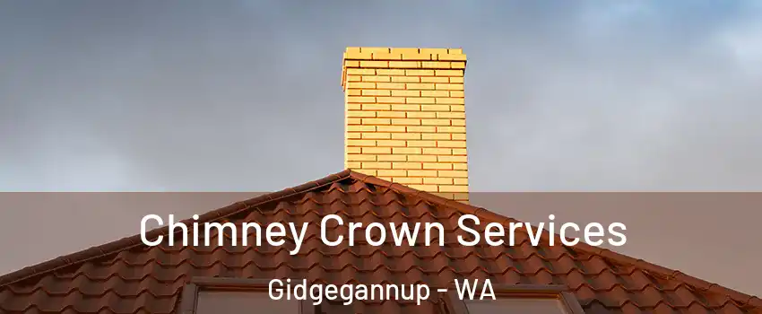Chimney Crown Services Gidgegannup - WA