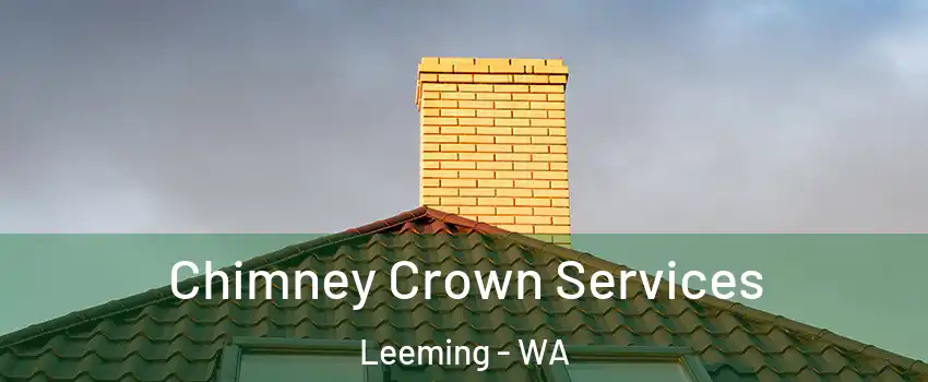 Chimney Crown Services Leeming - WA