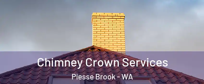 Chimney Crown Services Piesse Brook - WA