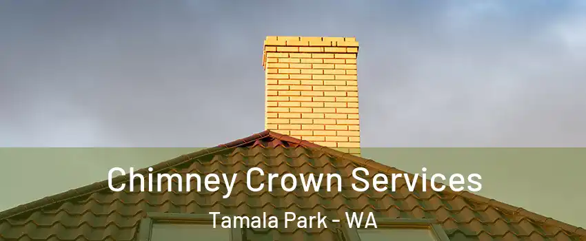 Chimney Crown Services Tamala Park - WA