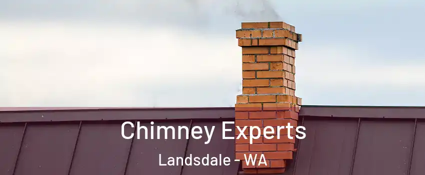 Chimney Experts Landsdale - WA