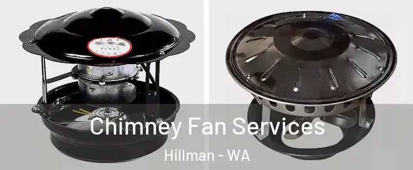 Chimney Fan Services Hillman - WA