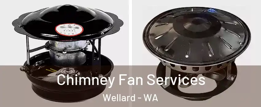 Chimney Fan Services Wellard - WA