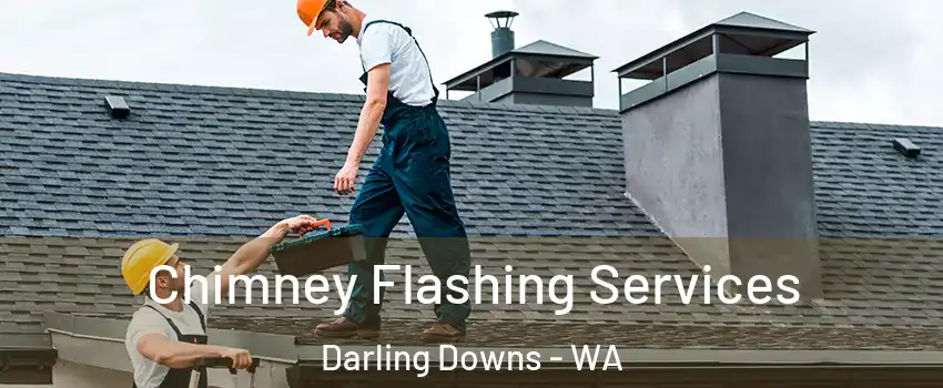 Chimney Flashing Services Darling Downs - WA
