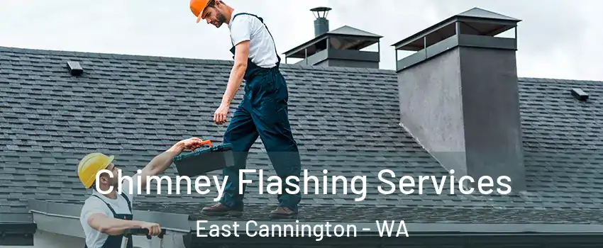 Chimney Flashing Services East Cannington - WA