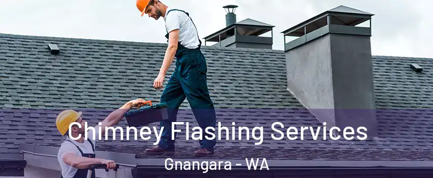 Chimney Flashing Services Gnangara - WA