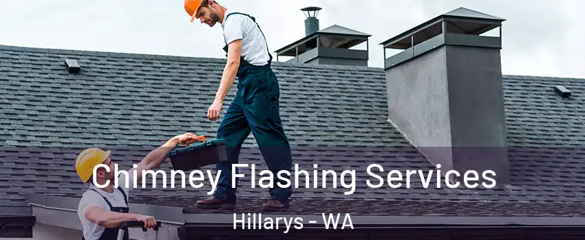 Chimney Flashing Services Hillarys - WA