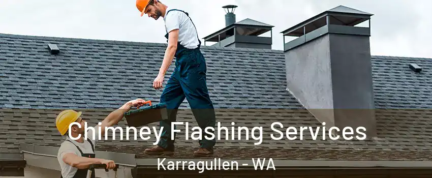 Chimney Flashing Services Karragullen - WA