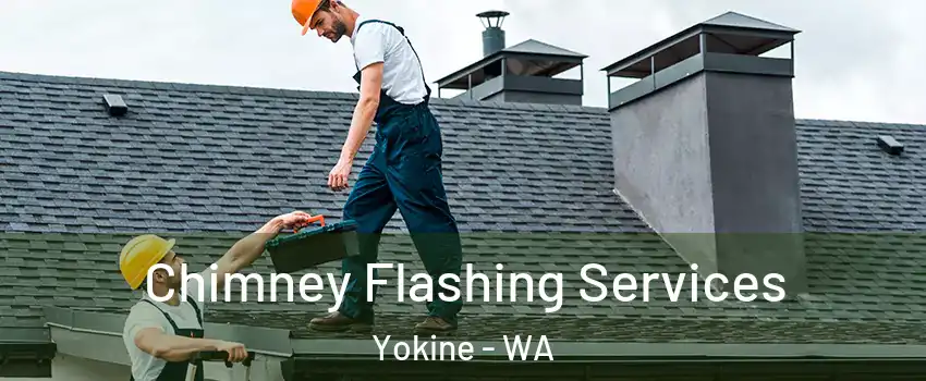 Chimney Flashing Services Yokine - WA