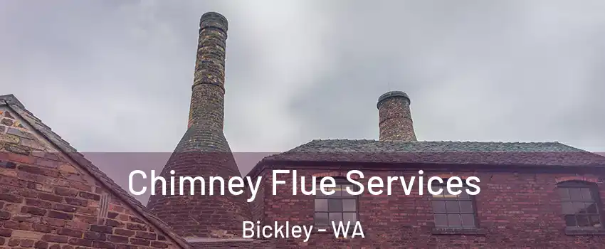 Chimney Flue Services Bickley - WA