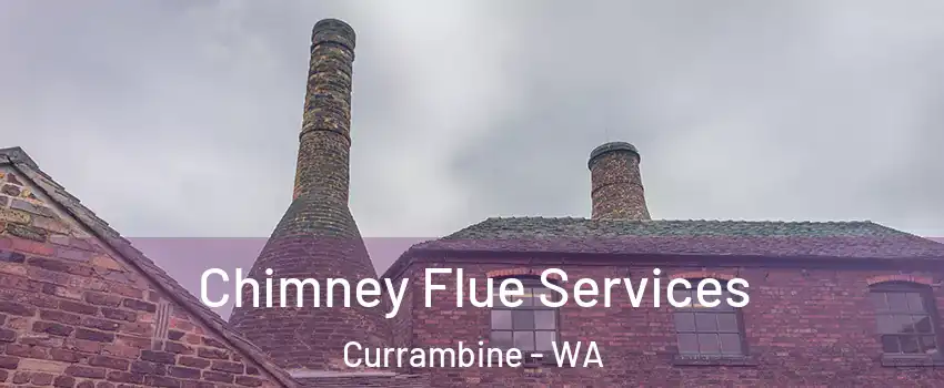 Chimney Flue Services Currambine - WA