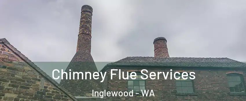 Chimney Flue Services Inglewood - WA