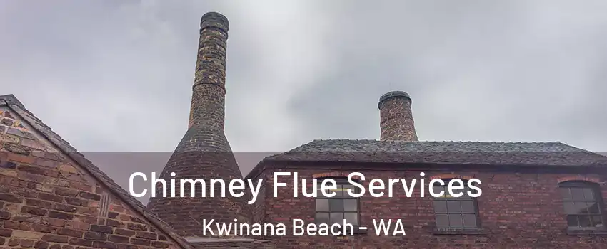 Chimney Flue Services Kwinana Beach - WA