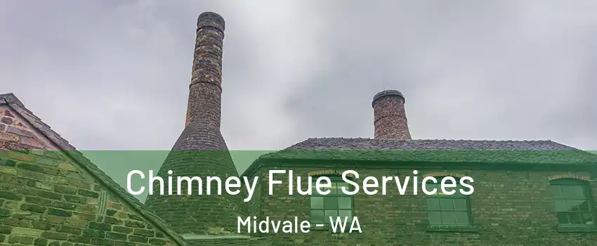 Chimney Flue Services Midvale - WA