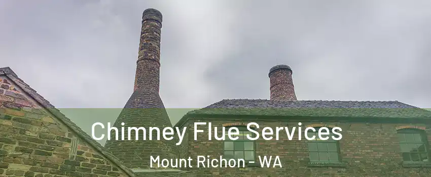 Chimney Flue Services Mount Richon - WA
