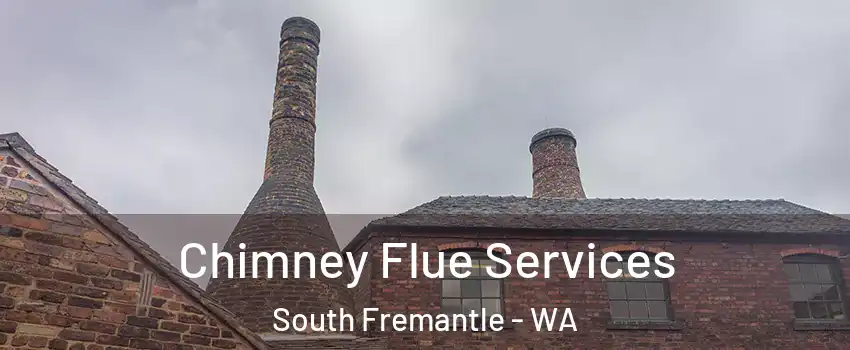 Chimney Flue Services South Fremantle - WA