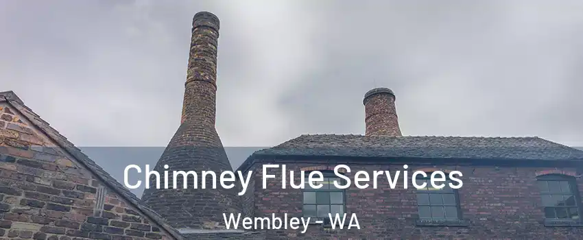 Chimney Flue Services Wembley - WA