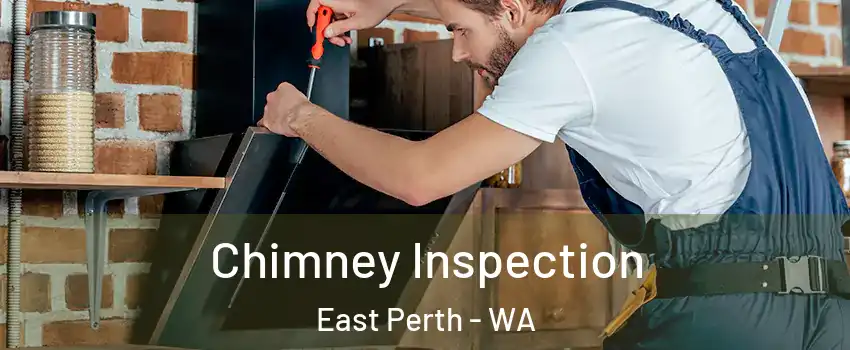 Chimney Inspection East Perth - WA