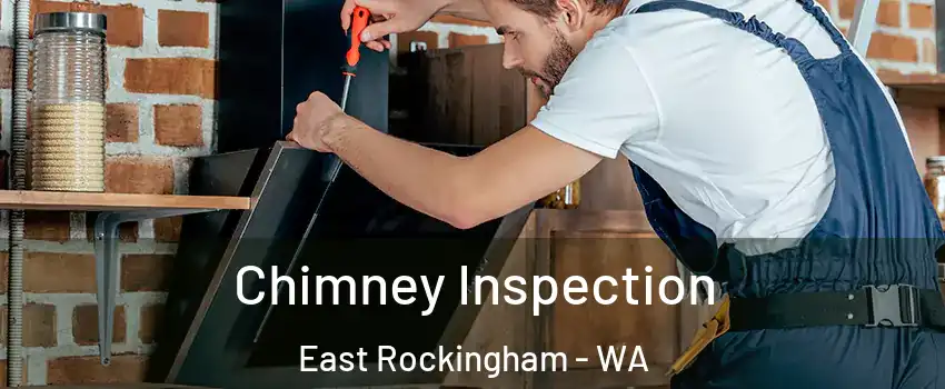 Chimney Inspection East Rockingham - WA