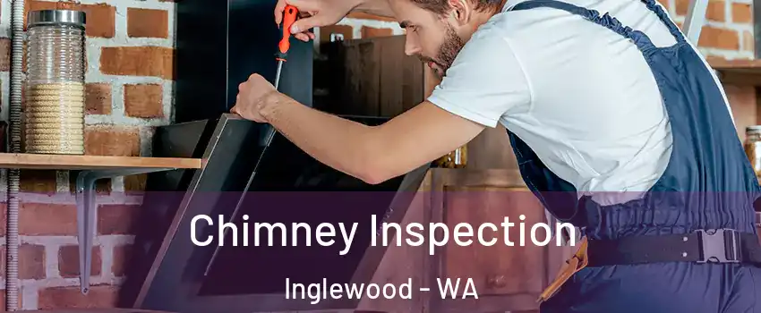 Chimney Inspection Inglewood - WA