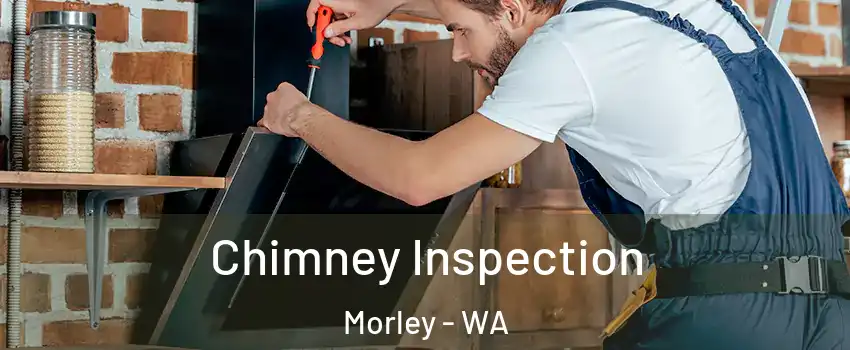 Chimney Inspection Morley - WA