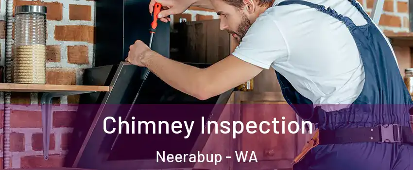 Chimney Inspection Neerabup - WA