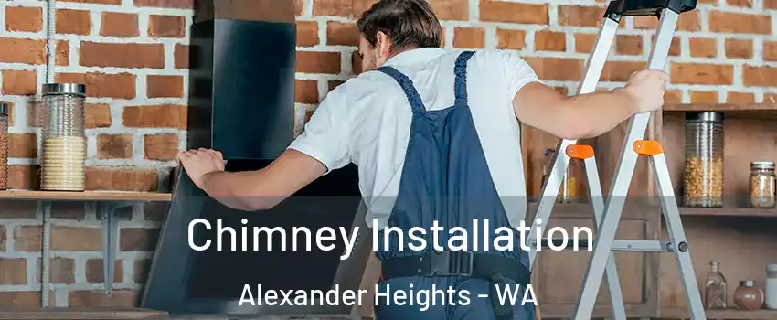 Chimney Installation Alexander Heights - WA