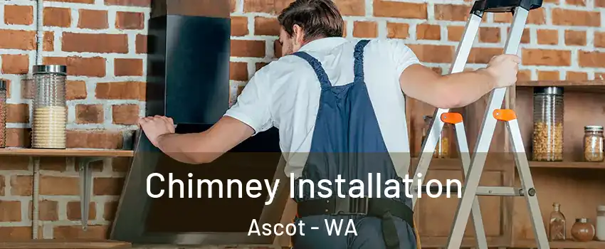 Chimney Installation Ascot - WA