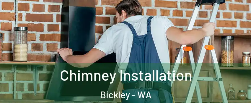 Chimney Installation Bickley - WA