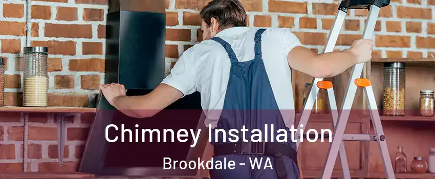 Chimney Installation Brookdale - WA