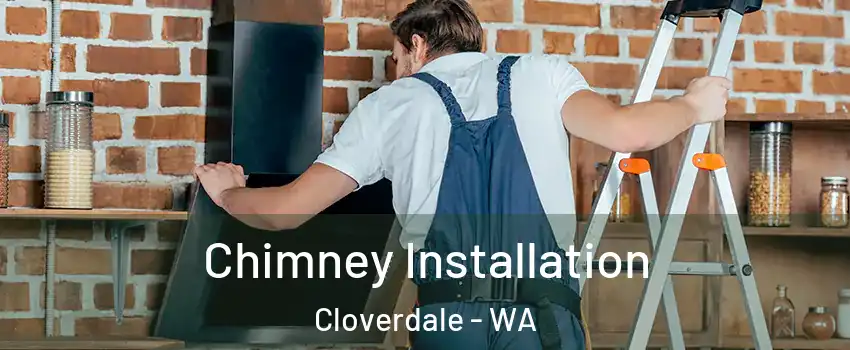 Chimney Installation Cloverdale - WA