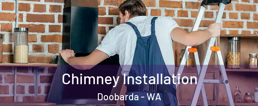 Chimney Installation Doobarda - WA