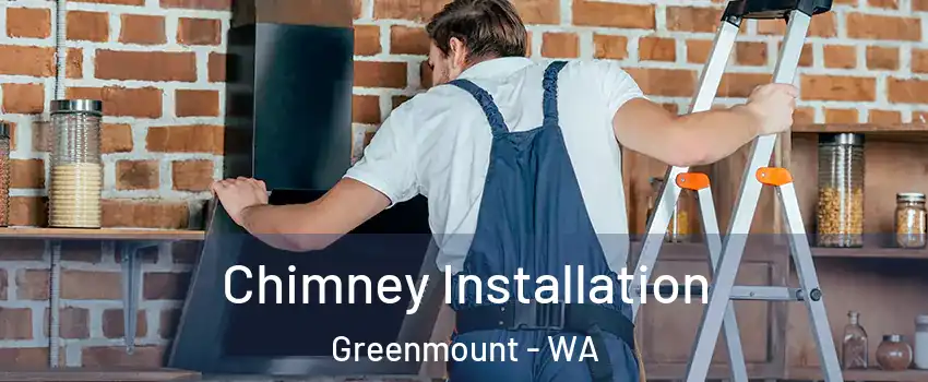 Chimney Installation Greenmount - WA