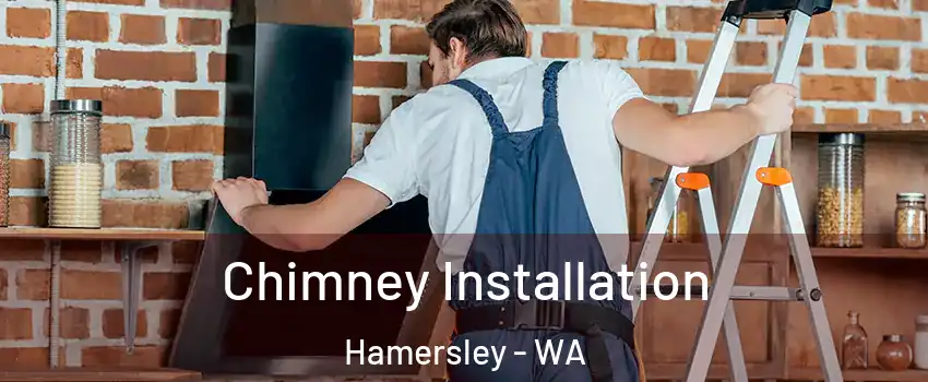 Chimney Installation Hamersley - WA