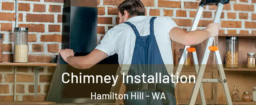 Chimney Installation Hamilton Hill - WA