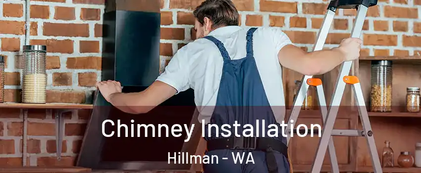 Chimney Installation Hillman - WA