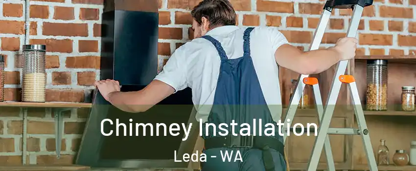 Chimney Installation Leda - WA