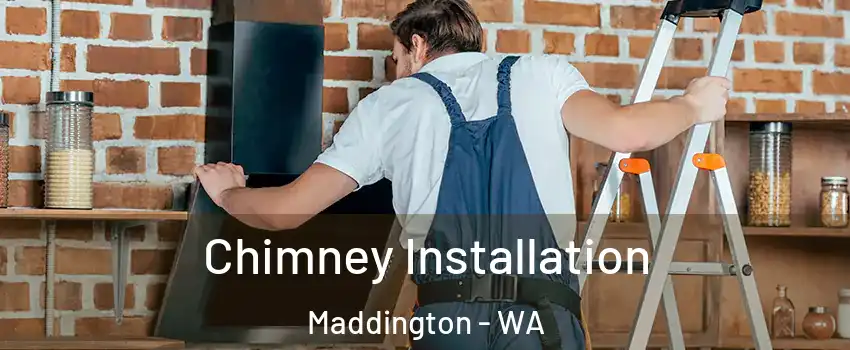 Chimney Installation Maddington - WA