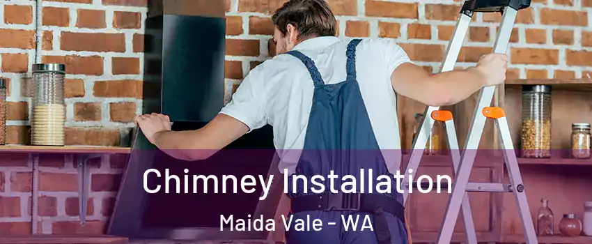 Chimney Installation Maida Vale - WA