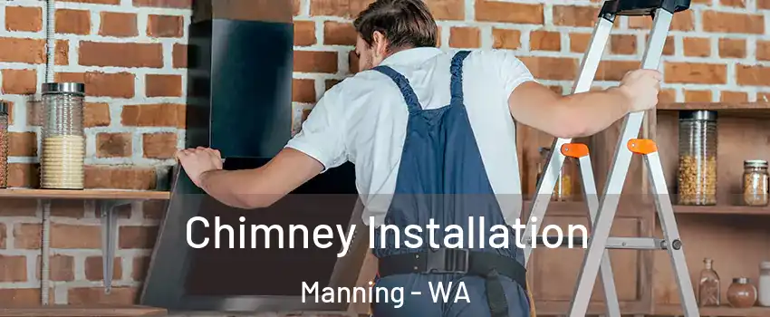 Chimney Installation Manning - WA