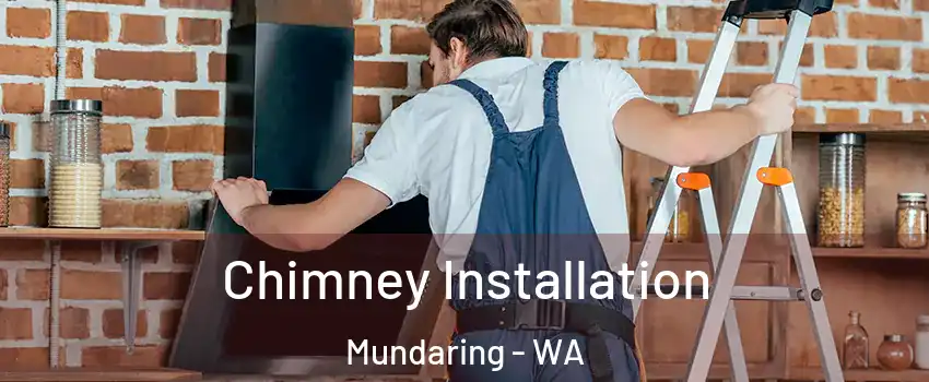 Chimney Installation Mundaring - WA