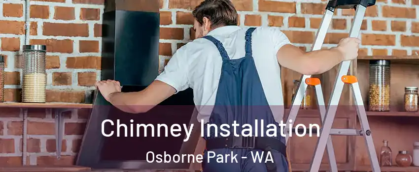 Chimney Installation Osborne Park - WA