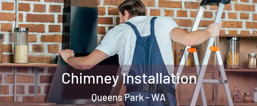 Chimney Installation Queens Park - WA