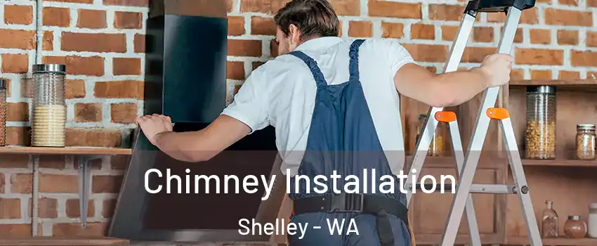 Chimney Installation Shelley - WA